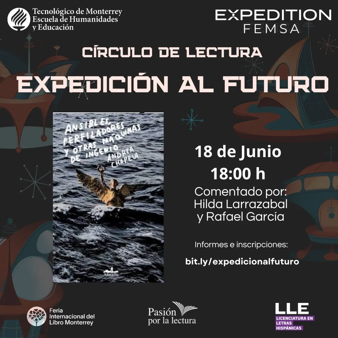 Invitación al círculo de lectura 'Expedición al Futuro' el 18 de junio a las 18:00 h, con el libro Ansibles, perfiladores y otras máquinas de ingenio de Andrea Chapela, comentado por Hilda Larrazabal y Rafael García.